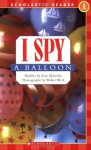 I Spy a Balloon - Jean Marzollo, Walter Wick