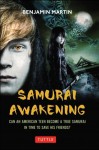 Samurai Awakening - Benjamin Martin