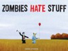 Zombies Hate Stuff - Greg Stones