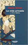 La vida privada y otros relatos - Henry James