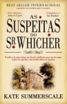 As Suspeitas do Sr. Whicher - Kate Summerscale, Fernanda Oliveira