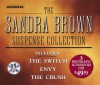 Sandra Brown Suspense Collection: The Switch, Envy, The Crush - Sandra Brown, Jan Maxwell, Tom Wopat, Victor Slezak