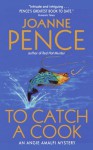 To Catch a Cook (An Angie Amalfi Mystery - Book 8) - Joanne Pence