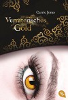 Verräterisches Gold - Carrie Jones