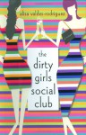 The Dirty Girls Social Club - Alisa Valdes