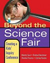 Beyond the Science Fair: Creating a Kids' Inquiry Conference - Wendy Saul