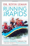 Running the Rapids - Kevin Leman