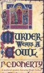 Murder Wears a Cowl - Paul Doherty