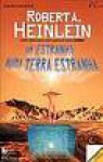 Stranger in a Strange Land - Robert A. Heinlein