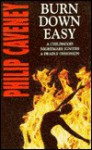 Burn Down Easy - Philip Caveney