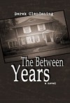 The Between Years - Derek Clendening