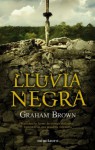 Lluvia negra (Spanish Edition) - Graham Brown