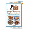 The Healthy Homemade Dog Food Cookbook - Charlie Fox