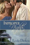 Improper Nights - Leslie Dicken, Lisa Spindler