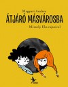 Átjáró Másvárosba - Andrea Magyari