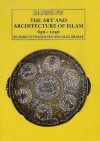 Islamic Art and Architecture, 650-1250 (The Yale University Press Pelican Histor) - Richard Ettinghausen, Oleg Grabar