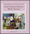 Carol Thomas-Weaver, Music Teacher - Jennifer Fisher Bryant