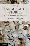 The Language of Stories - Barbara Dancygier