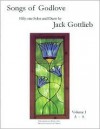 Songs of Godlove, Volume I: A-S: 51 Solos and Duets - Jack Gottlieb