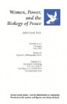 Women, Power, and the Biology of Peace - Judith Hand