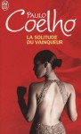 La solitude du vainqueur - Françoise Marchand-Sauvagnargues, Paulo Coelho