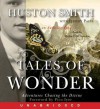 Tales of Wonder (Audio) - Huston Smith, Michael McConnohie