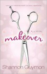 Makeover - Shannon Guymon