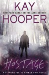 Hostage (Bishop/Special Crimes Unit, #14) - Kay Hooper