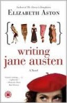Writing Jane Austen - Elizabeth Aston