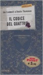 Il codice del quattro - Ian Caldwell, Dustin Thomason, Isa Vaj