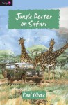 Jungle Doctor on Safari - Paul White