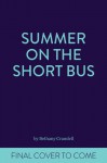 Summer on the Short Bus - Bethany Crandell