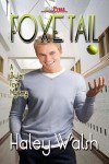 Foxe Tail - Haley Walsh