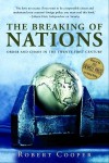 The Breaking of Nations: Order and Chaos in the 21st Century - Robert Cooper