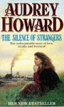 The Silence of Strangers - Audrey Howard