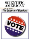 Playing Politics: The Science of Elections - Editors of Scientific American Magazine