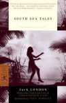 South Sea Tales - Jack London, Christopher Gair, Tony Horwitz