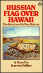 Russian Flag Over Hawaii - Mutual Publishing Company