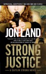 Strong Justice: A Caitlin Strong Novel - Jon Land