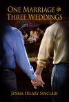 One Marriage and Three Weddings (Harry & Mike) - Jenna Hilary Sinclair