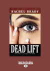 Dead Lift: An Emily Locke Mystery (Large Print 16pt) - Rachel Brady