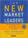 The New Market Leaders: Who's Winning and How in the Battle for Customers (Audio) - Fred Wiersema