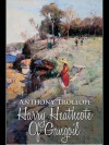 Harry Heathcote of Gangoil - Anthony Trollope