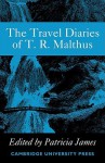 The Travel Diaries of Thomas Robert Malthus - Patricia James