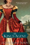 The King's Agent - Donna Russo Morin