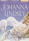 The Devil Who Tamed Her - Johanna Lindsey, Laural Merlington
