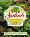 Salads: 150 Classic And Innovative Recipes For Every Course & Every Meal - Leonard Schwartz