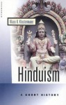 Hinduism: A Short History (Oneworld Short Guides) - Klaus K. Klostermaier