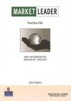 Market Leader: Pre Intermediate Practice File Book: Business English With The "Financial Times" - David Cotton, David Falvey, S. Kent