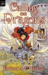 Calling on Dragons - Patricia C. Wrede